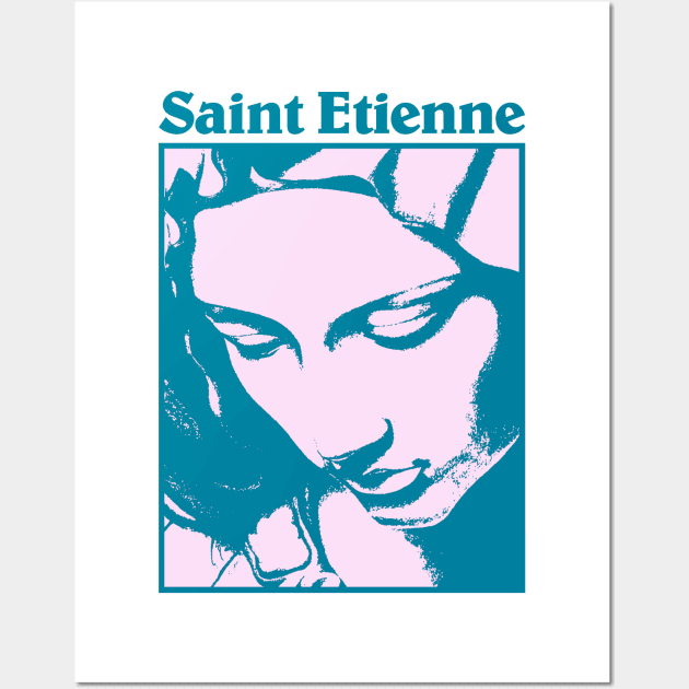 Saint Etienne - Fanmade Wall Art by fuzzdevil